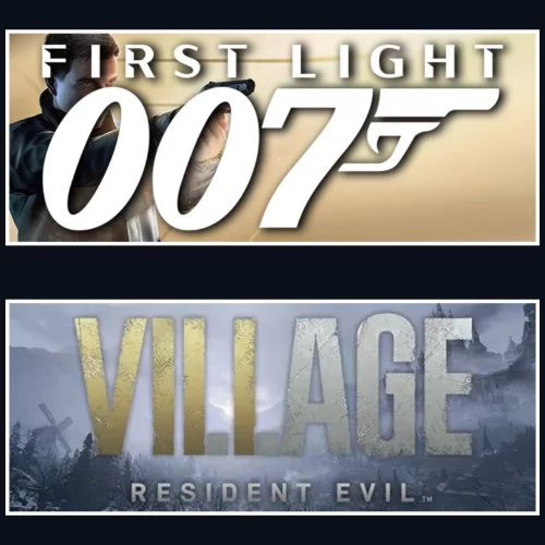  007 First Light + Resident Evil Village